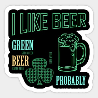 I Like Green Beer Sticker